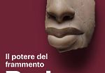 broken-a-palazzo-strozzi-leterno-potere-del-frammento