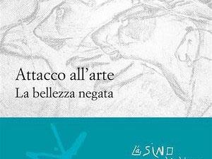 attacco-allarte-la-bellezza-negata