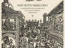 b110191527-architetture-mercantili-nella-firenze-del-rinascimento