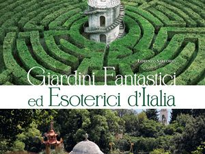 giardini-fantastici-ed-esoterici-ditalia-un-libro