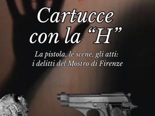 mostro-di-firenze-40-anni-dopo-esce-il-libro-cartucce-con-la-h
