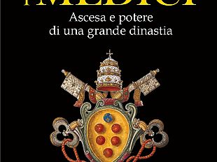 medici-quattro-secoli-di-storia-fiorentina-in-un-libro
