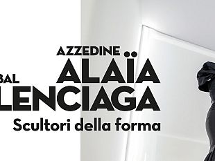alaia-e-balenciaga-scultori-della-forma