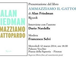 b403111728-a-palazzo-vecchio-libro-di-friedman-ammazziamo-il-gattopardo