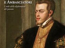 b204042221-principesse-e-ambasciatori-i-medici-nell-europa-del-500-e-del-600