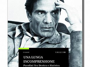 b011102340-una-lunga-incomprensione-pasolini-fra-destra-e-sinistra