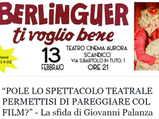 berlinguer-ti-voglio-bene-al-teatro-aurora-di-scandicci