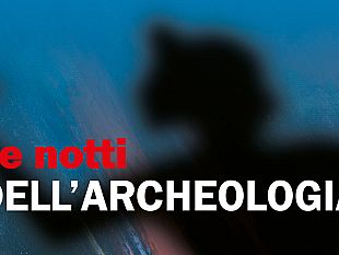 notti-dellarcheologia-tornano-in-toscana-da-sabato