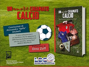 un-amore-chiamato-calcio-libro-speciale-scritto-con-il-cuore