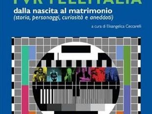 a912031736-la-storia-di-tvr-teleitalia-in-un-libro