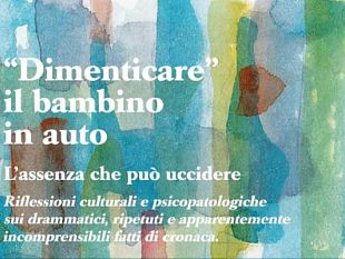 dimenticare-il-bambino-in-auto-il-convegno