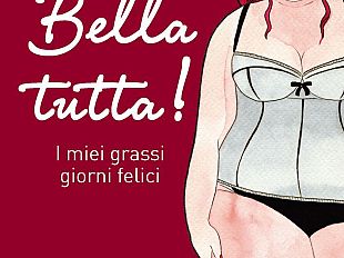 b202271930-bella-tutta-i-miei-giorni-grassi-felici