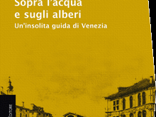 b208271505-una-non-guida-su-arte-cultura-vita-di-venezia-e-dei-veneziani