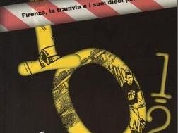 a912191653-con-diecemmezzo-la-storia-incompleta-della-tramvia-fiorentina