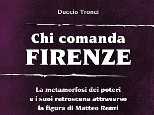 b306092223-chi-comanda-ha-comandato-e-comandera-firenze