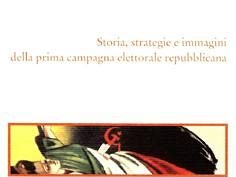 a806011232-sessanta-anni-fa-lo-scontro-fra-dc-e-fronte-popolare-br-novelli-lo-ricorda-nel-suo-le-elezioni-del-quarantotto