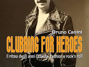clubbing-for-heroes-il-ritmo-degli-anni-80