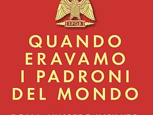 quando-eravamo-i-padroni-del-mondo