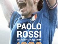 b206181325-paolo-rossi-1982-il-mio-mitico-mondiale