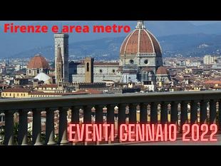 firenze-e-area-metropolitana-gli-eventi-di-gennaio-2022
