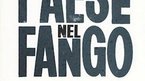 Un paese nel fango: frane, alluvioni e altri disastri annunicati