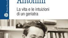 Medicina: un libro ricorda Francesco Antonini