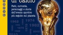 Mondiali: centinaia di aneddoti in un libro