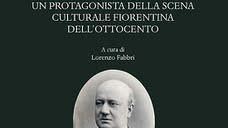 Cesare Guasti: un protagonista della scena culturale fiorentina dell’Ottocento