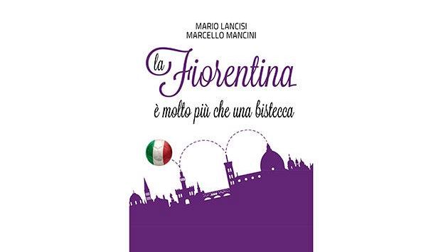 Libri. La Fiorentina è molto più che una bistecca