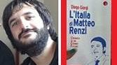 Diego Giorgi, l'Italia di Matteo Renzi e quell'eterno futuro dietro l'angolo