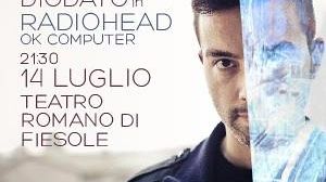 Estate Fiesolana, Antonio Diodato in ‘Ok computer’ dei Radiohead