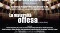'La maternità offesa' in scena a Firenze, Calenzano, Campi e San Casciano