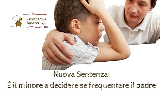 Nuova sentenza: è il minore che sceglie se vedere o meno il padre