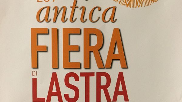 Il 28-29 e 30 agosto la 239° Antica Fiera di Lastra