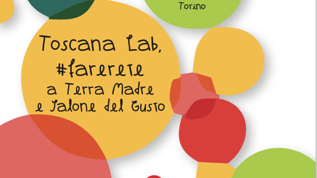 Slow Food, gli appuntamenti allo stand Toscana a Terra Madre Salone del Gusto 2016