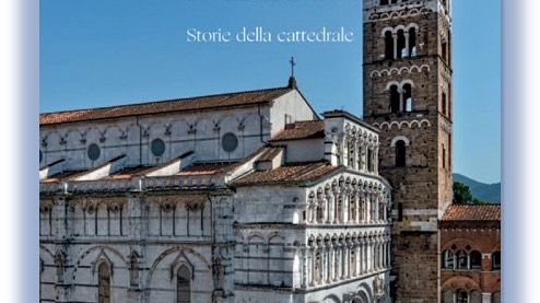 Duomo di San Martino a Lucca, nuovo libro per i primi 950 anni