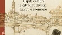 Alla scoperta di Firenze sulle orme dei grandi