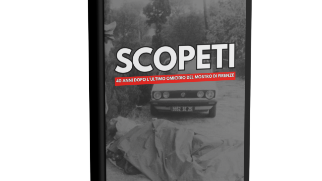 Scopeti: 40 anni dopo l'ultimo omicidio del Mostro di Firenze