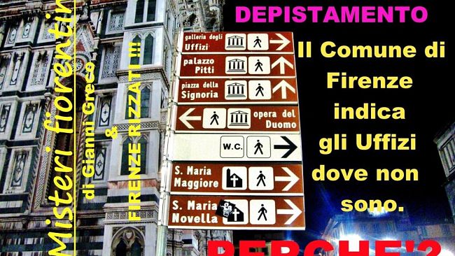 Segnali stradali e misteri fiorentini, dove sono finiti gli Uffizi?
