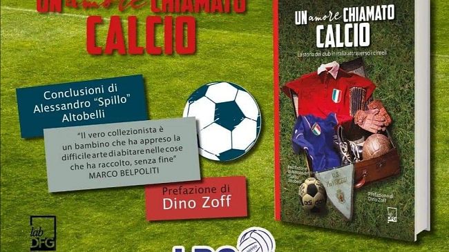 'Un amore chiamato calcio': libro speciale scritto con il cuore