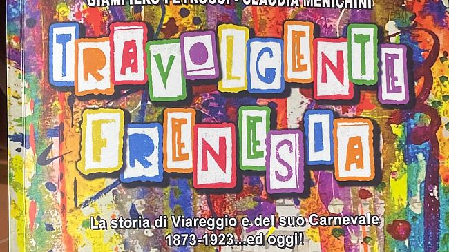 La simbiosi tra Viareggio e il suo Carnevale in un nuovo libro