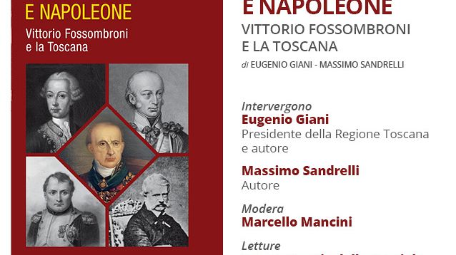 Tra i granduchi e Napoleone: Vittorio Fossombroni e la Toscana