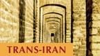 Trans-Iran: il nuovo libro di Antonello Sacchetti