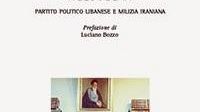 Libri: Hezbollah, partito libanese e milizia iraniana