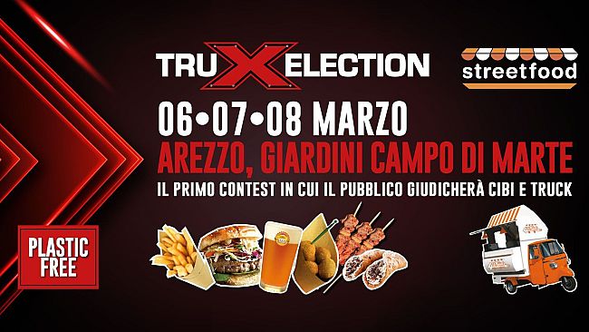 Streetfood TruXelection: Un Contest ad Arezzo nell’Anno della Tendina