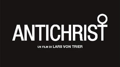 Al Cinema Vacci Tu - Antichrist, Von Trier e i suoi demoni