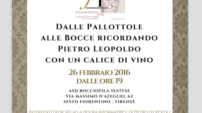 Giocare a bocce con un calice di vino in mano. Serata evento per ricordare Pietro Leopoldo