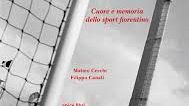 Foto Fiorenza... Cuore e memoria dello sport fiorentino.