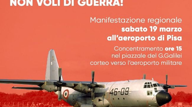 Guerra: manifestazione sabato 19 marzo all’aeroporto di Pisa