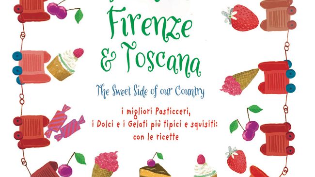 I migliori pasticceri, i dolci e i gelati più tipici e squisiti di Firenze